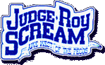 Judge Roy Scream